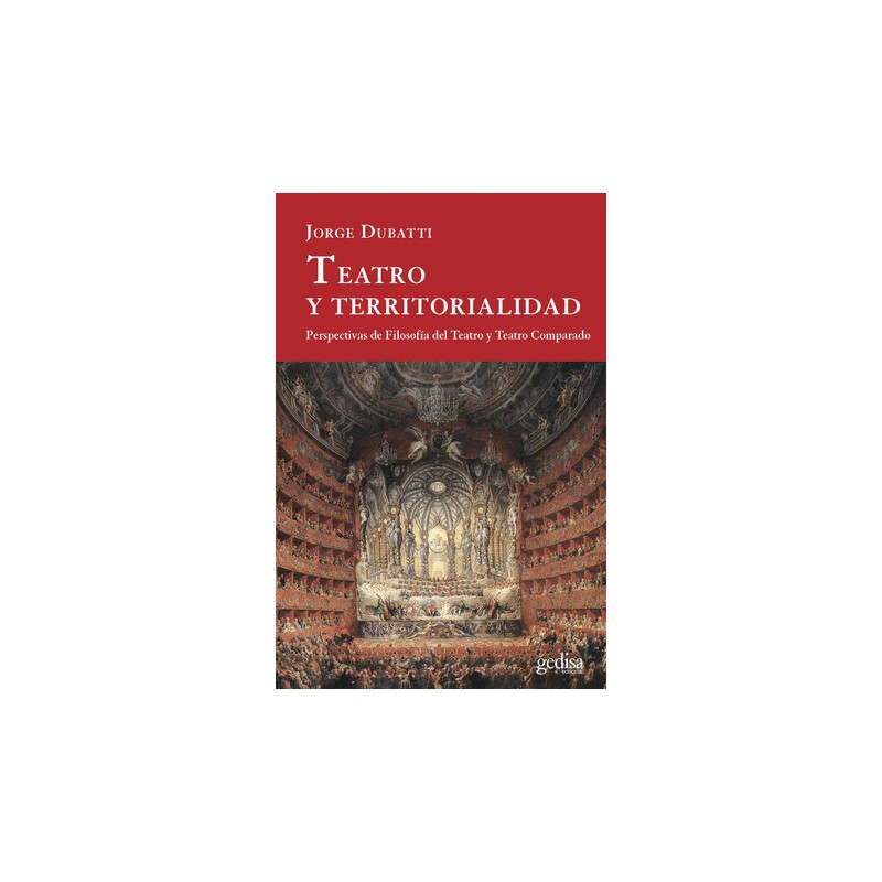 Libro. TEATRO Y TERRITORIALIDAD. Jorge Dubatti