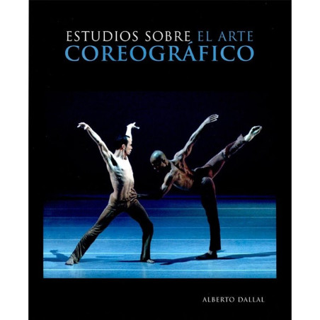 Libro. ESTUDIOS SOBRE EL ARTE COREOGRÁFICO