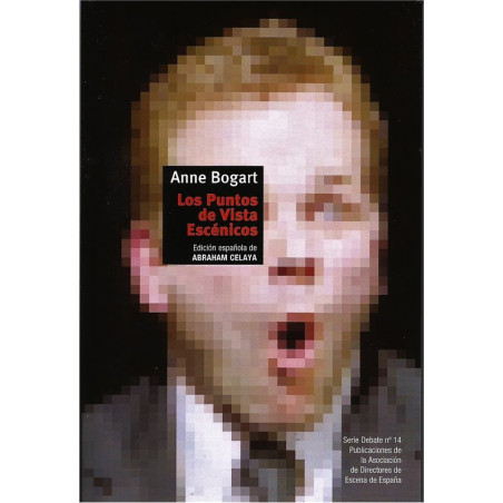 Libro. LOS PUNTOS DE VISTA ESCÉNICOS. ANNE BOGART