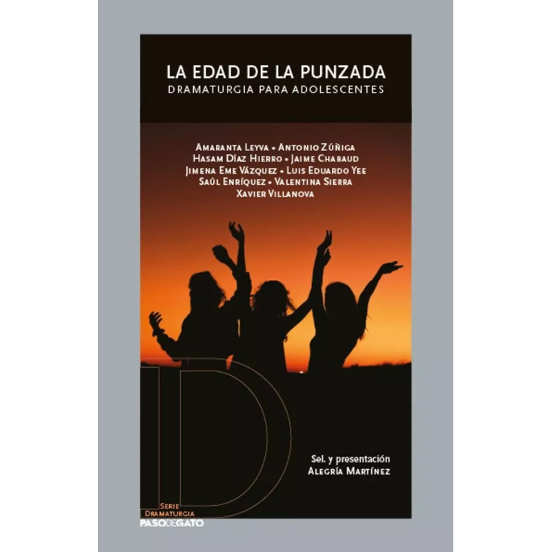 LIBRO. LA EDAD DE LA PUNZADA. DRAMATURGIA PARA ADOLESCENTES