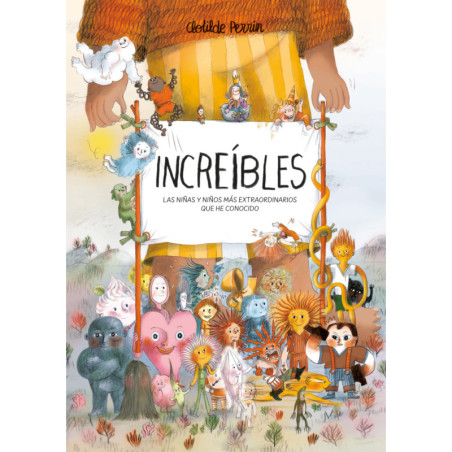 Libro. INCREÍBLES. Las niñas y niños más extraordinarios que he conocido
