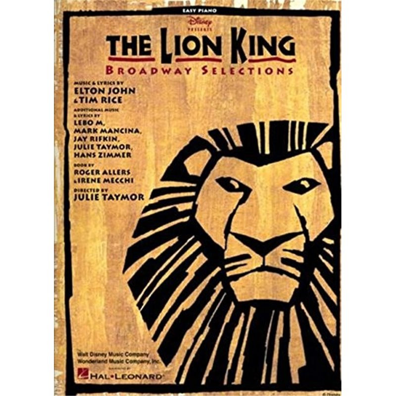 Partirura. THE LION KING - BROADWAY SELECTIONS (EASY PIANO VOCAL SELECTIONS)