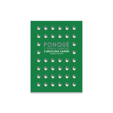Libro. PONQUÉ Y OTROS CUENTOS. Carolina Sanín. Segunda edición