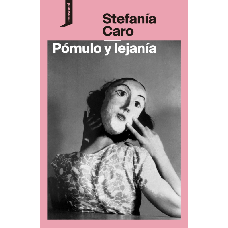 Libro. Pómulo y lejanía. Stefanía Caro