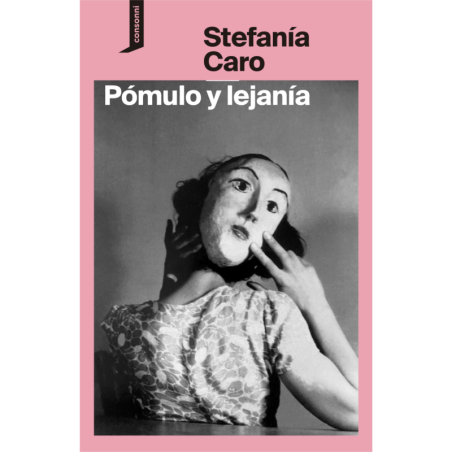 Libro. Pómulo y lejanía. Stefanía Caro