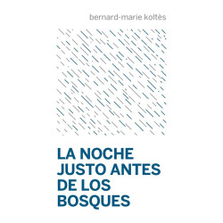 Libro. LA NOCHE JUSTO ANTES DE LOS BOSQUES