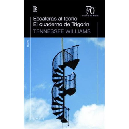 Libro. ESCALERAS AL TECHO. EL CUADERNO DE TRIGORIN- TENNESSEE WILLIAMS