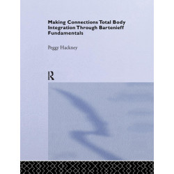 Libro. Making Connections Total Body Integration Through Bartenieff Fundamentals
