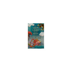 Libro. EL GRAN LIBRO DE LOS MITOS Y LAS LEYENDAS