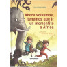 Libro. AHORA VOLVEMOS, TENEMOS QUE IR UN MOMENTITO A ÁFRICA