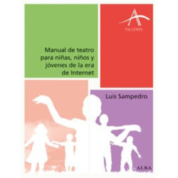Libro. MANUAL DE TEATRO PARA NIÑAS, NIÑOS Y JÓVENES DE LA ERA DE INTERNET