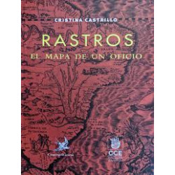 Libro RASTROS. EL MAPA DE UN OFICIO