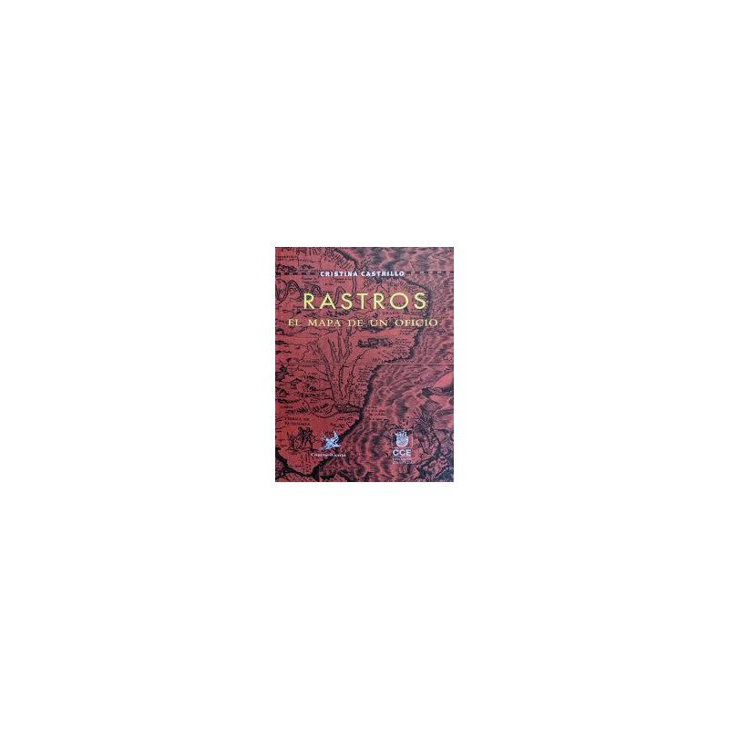 Libro RASTROS. EL MAPA DE UN OFICIO