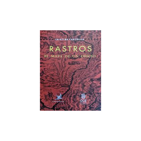 Libro RASTROS. EL MAPA DE UN OFICIO