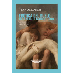 Libro. ERÓTICA DEL DUELO EN TIEMPOS DE LA MUERTE SECA