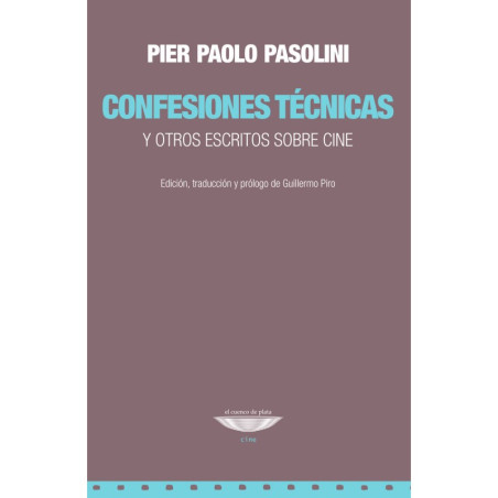 Libro. CONFESIONES TÉCNICAS y otros escritos sobre cine. PIER PAOLO PASOLINI