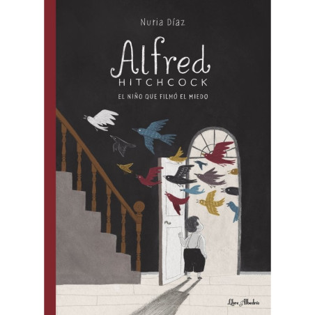 Libro. ALFRED HITCHCOCK. El niño que filmó el miedo