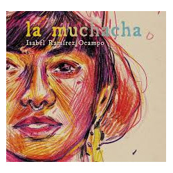 Libro. LA MUCHACHA. Isabel Ramírez Ocampo
