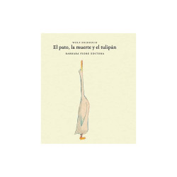 Libro. EL PATO, LA MUERTE Y EL TULIPÁN