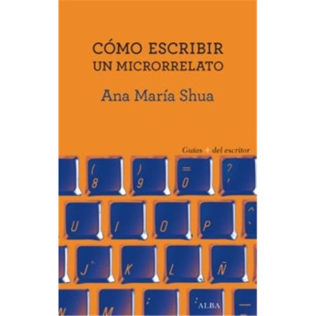 Libro. CÓMO ESCRIBIR UN MICRORRELATO