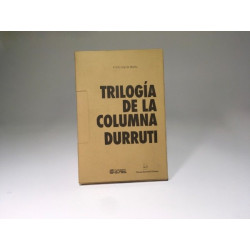 TRILOGÍA DE LA COLUMNA DURRUTI - Emilio García Wehbi