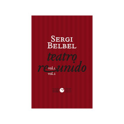 Caja de 2 libros. TEATRO REUNIDO. SERGI BELBEL. Vol 1 y 2