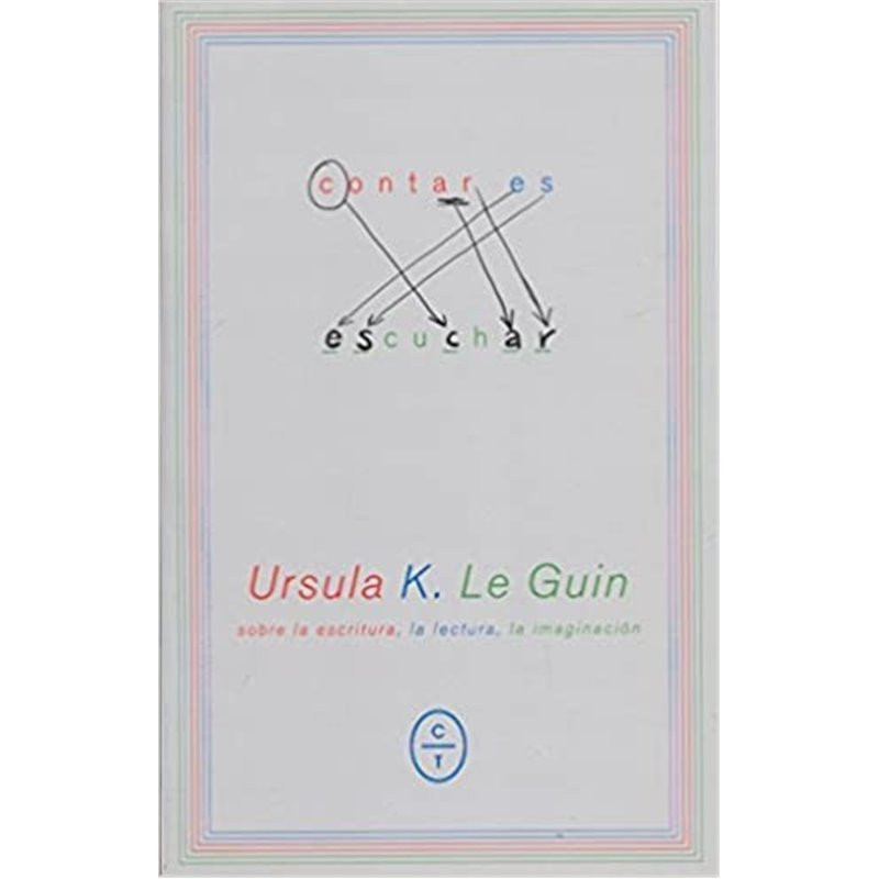 Libro. CONTAR ES ESCUCHAR. Úrsula K. Le Guin