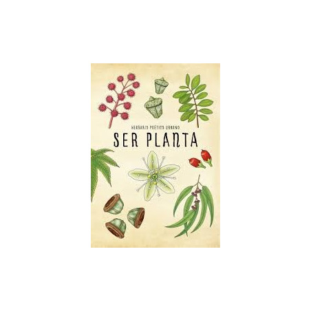Libro. SER PLANTA. Herbario poético urbano