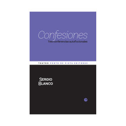 Libro. CONFESIONES. Tres conferencias autoficcionales. Sergio Blanco