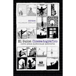 Libro. EL GUION CINEMATOGRÁFICO - Como pieza audiovisual autónoma