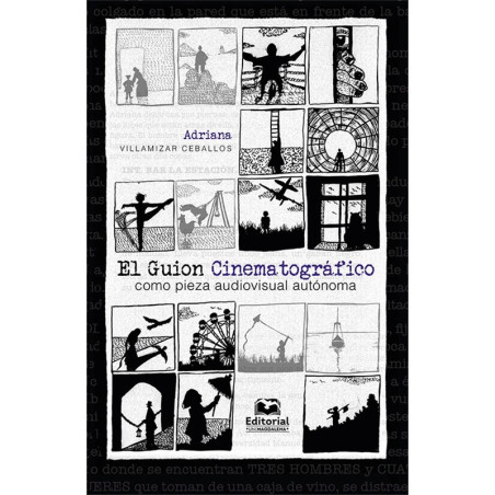 Libro. EL GUION CINEMATOGRÁFICO - Como pieza audiovisual autónoma