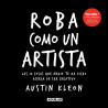 Libro. ROBA COMO UN ARTISTA. Austin Kleon