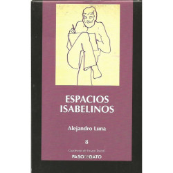 Cuadernillo Ensayo Teatral 8. ESPACIOS ISABELINOS