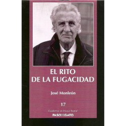 Cuadernillo Ensayo Teatral 17. EL RITO DE LA FUGACIDAD