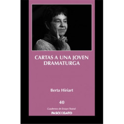Cuadernillo Ensayo Teatral 40. CARTAS A UNA JOVEN DRAMATURGA