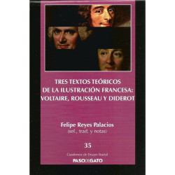 Cuadernillo Ensayo Teatral 35. TRES TEXTOS TEÓRICOS DE LA ILUSTRACIÓN FRANCESA: VOLTAIRE, ROSSEAU Y DIDEROT