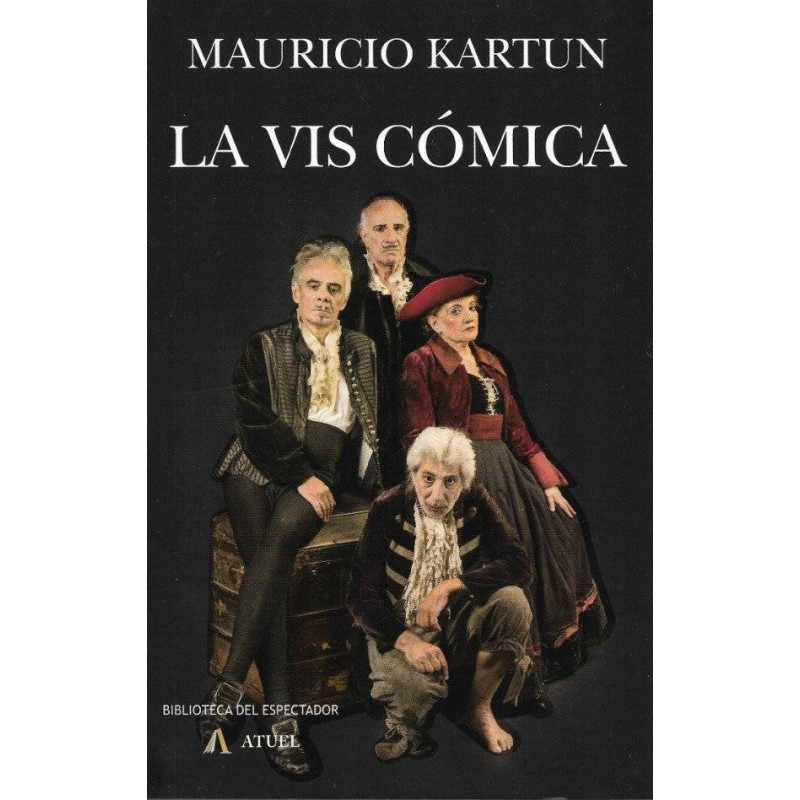 Libro. LA VIS CÓMICA. Mauricio Kartún