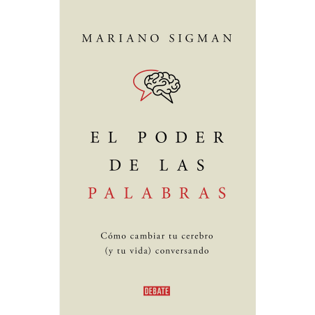 Libro. EL PODER DE LAS PALABRAS. Mariano Sigman