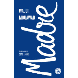 Libro. MADRE. Wajdi Mouawad