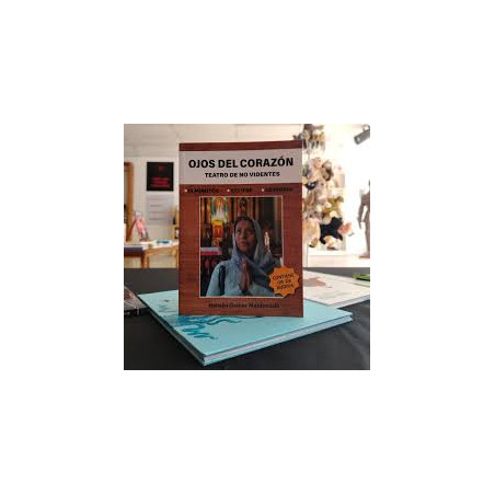 Libro. Ojos del Corazón. Teatro para no Videntes. Hernan Gaibor