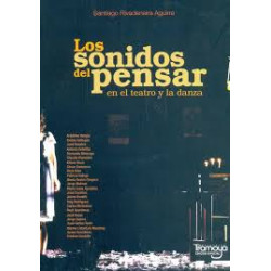 Libro. Los sonidos del pensar en el teatro y la danza.