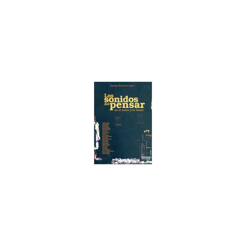 Libro. Los sonidos del pensar en el teatro y la danza.