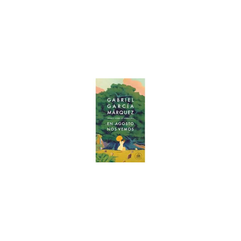 LIBRO. En agosto nos vemos. Gabriel García Márquez