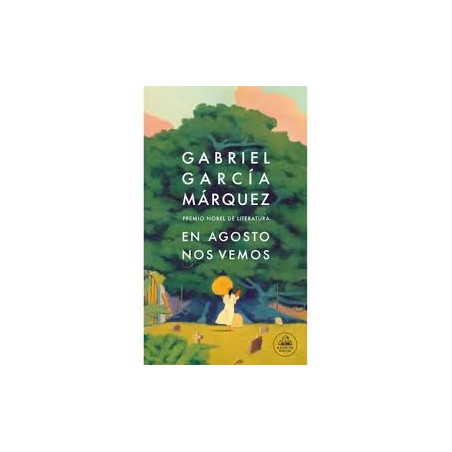 LIBRO. En agosto nos vemos. Gabriel García Márquez