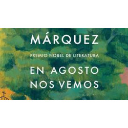 LIBRO. En agosto nos vemos. Gabriel García Márquez