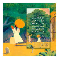LIBRO. En agosto nos vemos. Gabriel García Márquez