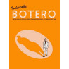 Libro. INOLVIDABLE BOTERO ANTOLOGIA DE TEXTOS SOBRE FERNANDO BOTERO Y SU OBRA DESDE 1949