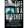 Libro. LIFE IN A MID-SHOT. Les Chantery