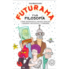LIBRO. FUTURAMA Y LA FILOSOFÍA
