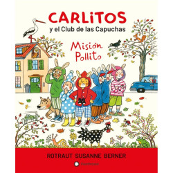 Libro. CARLITOS Y EL CLUB DE LAS CAPUCHAS. Misión Pollito